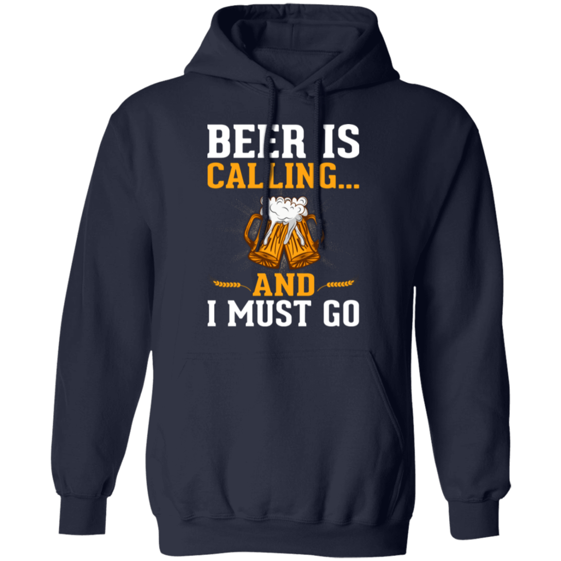 "Beer Is Calling...And I Must Go" Funny Hoodie – Cozy & Perfect for Beer Lovers & Happy Hour!