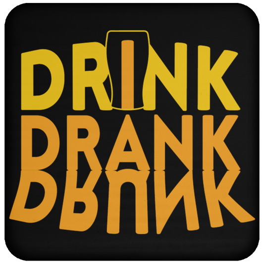 "Drink, Drank, Drunk" Funny Coaster – Ideal for Beer, Wine & Cocktail Lovers