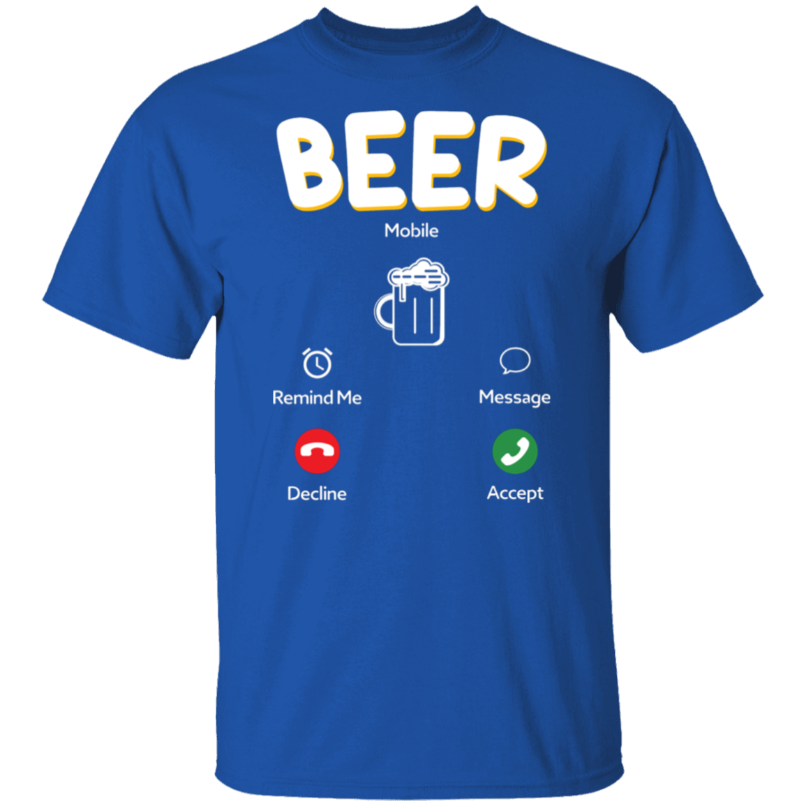 "Beer Calling": Answer the Brew-tiful Invitation T-Shirt