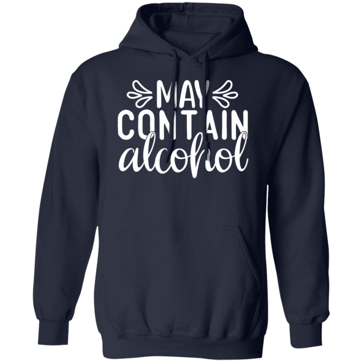 “May Contain Alcohol” Hoodie – Cozy Up with a Cheeky Twist for Wine, Beer & Happy Hour Fans!