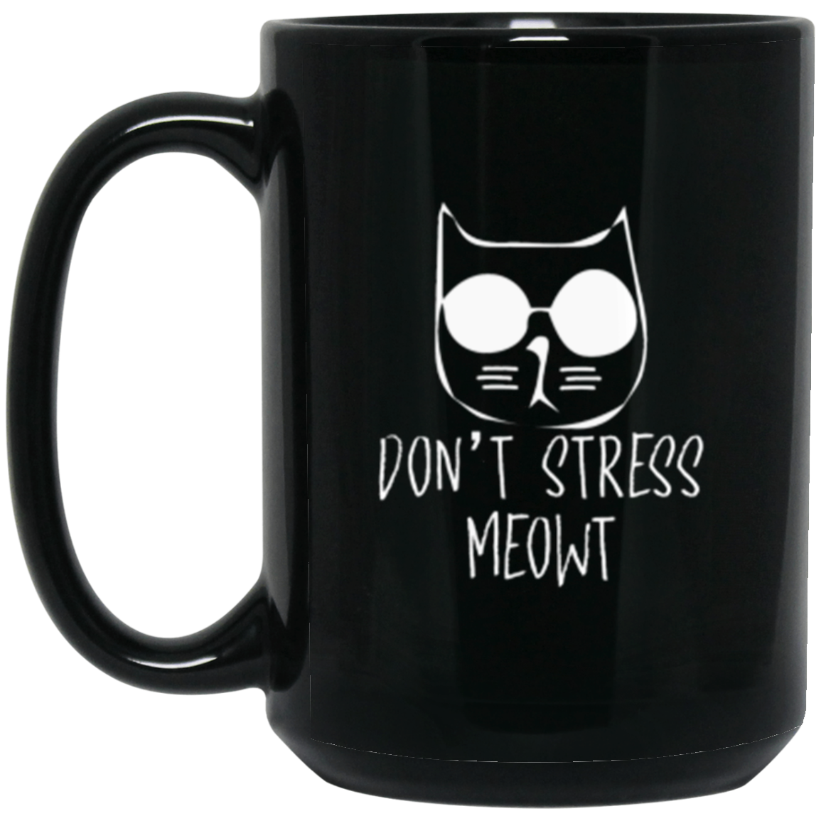 "Don't Stress Meowt" Cool Cat Coffee Mug – Perfect for Cat Lovers, Cat Owners, & Cat Ladies!