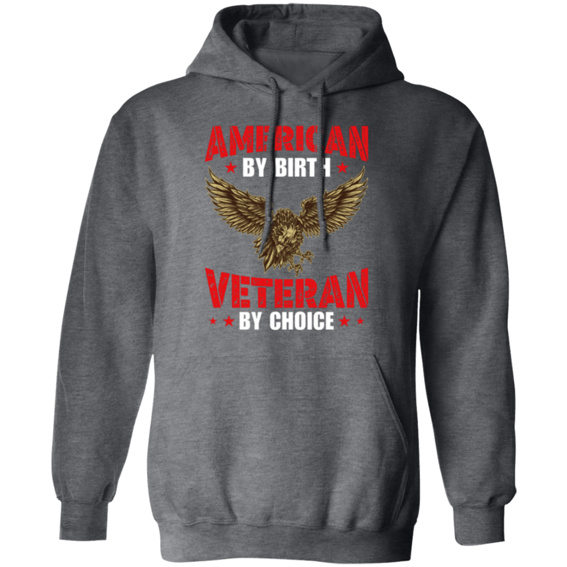 "American By Birth, Veteran By Choice" Patriotic Hoodie with Flying Eagle