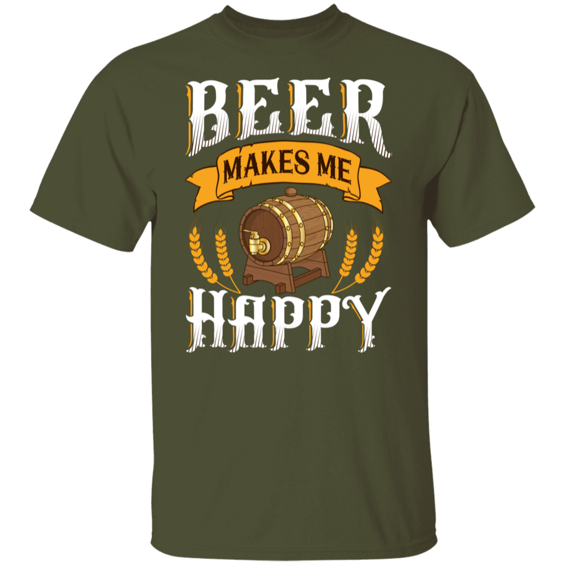 "Beer Makes Me Happy" T-Shirt – Cheers to Every Brew!