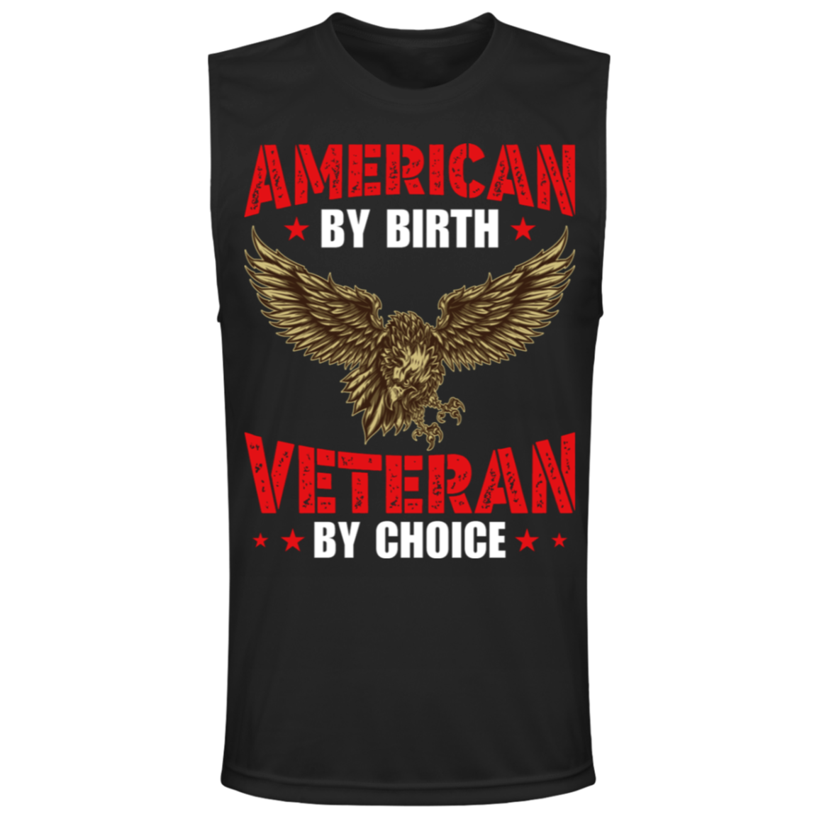 "American By Birth, Veteran By Choice" Patriotic Muscle Tee with Flying Eagle