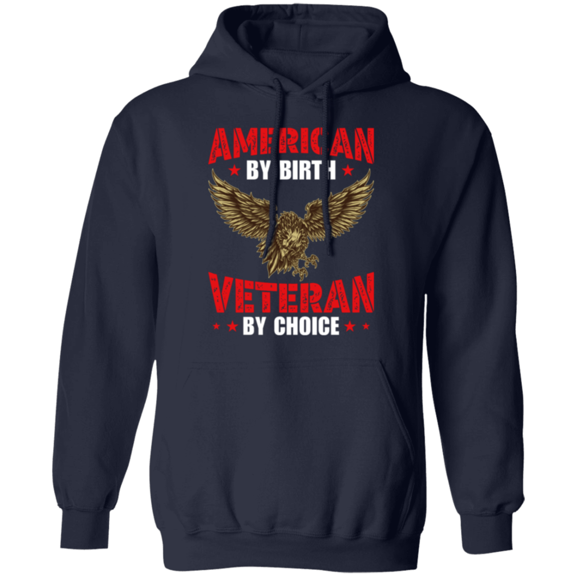 "American By Birth, Veteran By Choice" Patriotic Hoodie with Flying Eagle