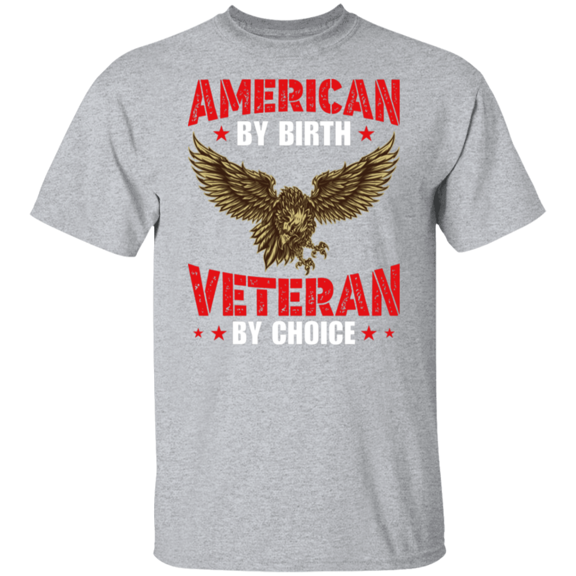 "American By Birth, Veteran By Choice" Patriotic T-Shirt with Flying Eagle