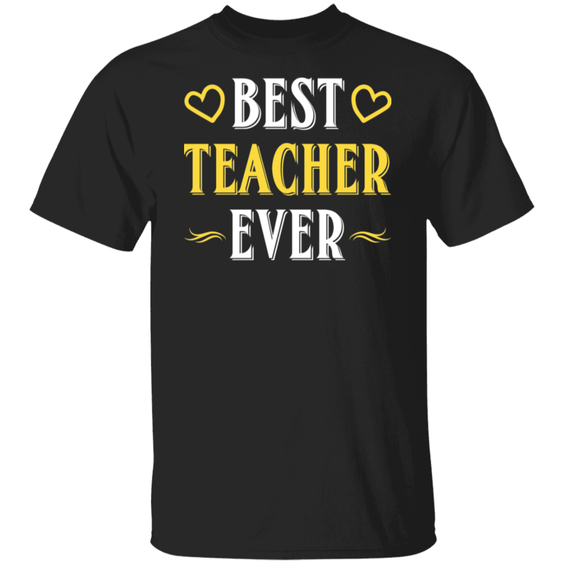 "Best Teacher Ever" T-Shirt – Celebrate and Honor Amazing Educators!