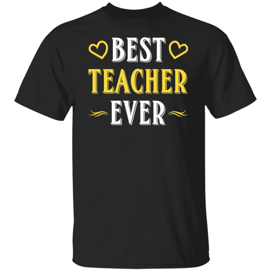 "Best Teacher Ever" T-Shirt – Celebrate and Honor Amazing Educators!