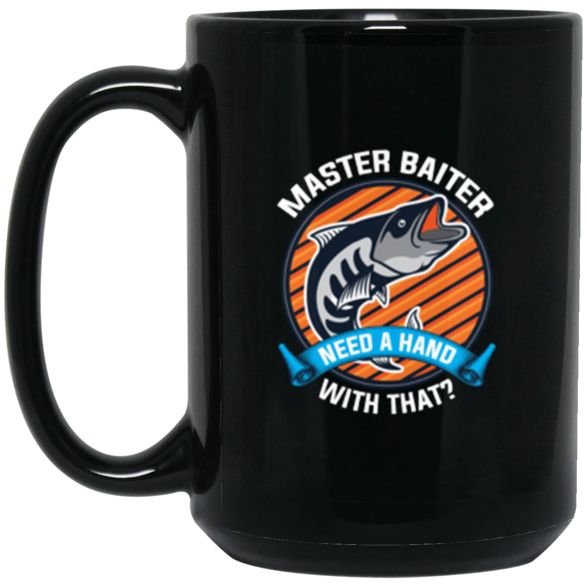 "Master Baiter - Need A Hand With That?" Coffee Mug – Perfect Gift for Anglers and Fishing Enthusiasts!