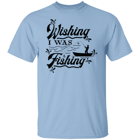 "Wishing I Was Fishing" T-Shirt - Perfect for Anglers & Fishing Enthusiasts!