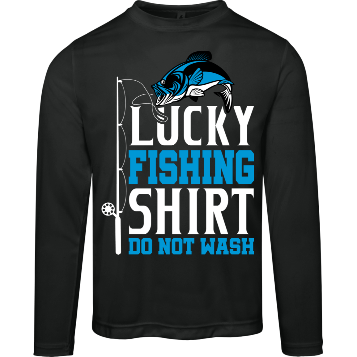 "Lucky Fishing Shirt: Do Not Wash" Long-Sleeved Tee - Moisture-Wicking & UV Protection!