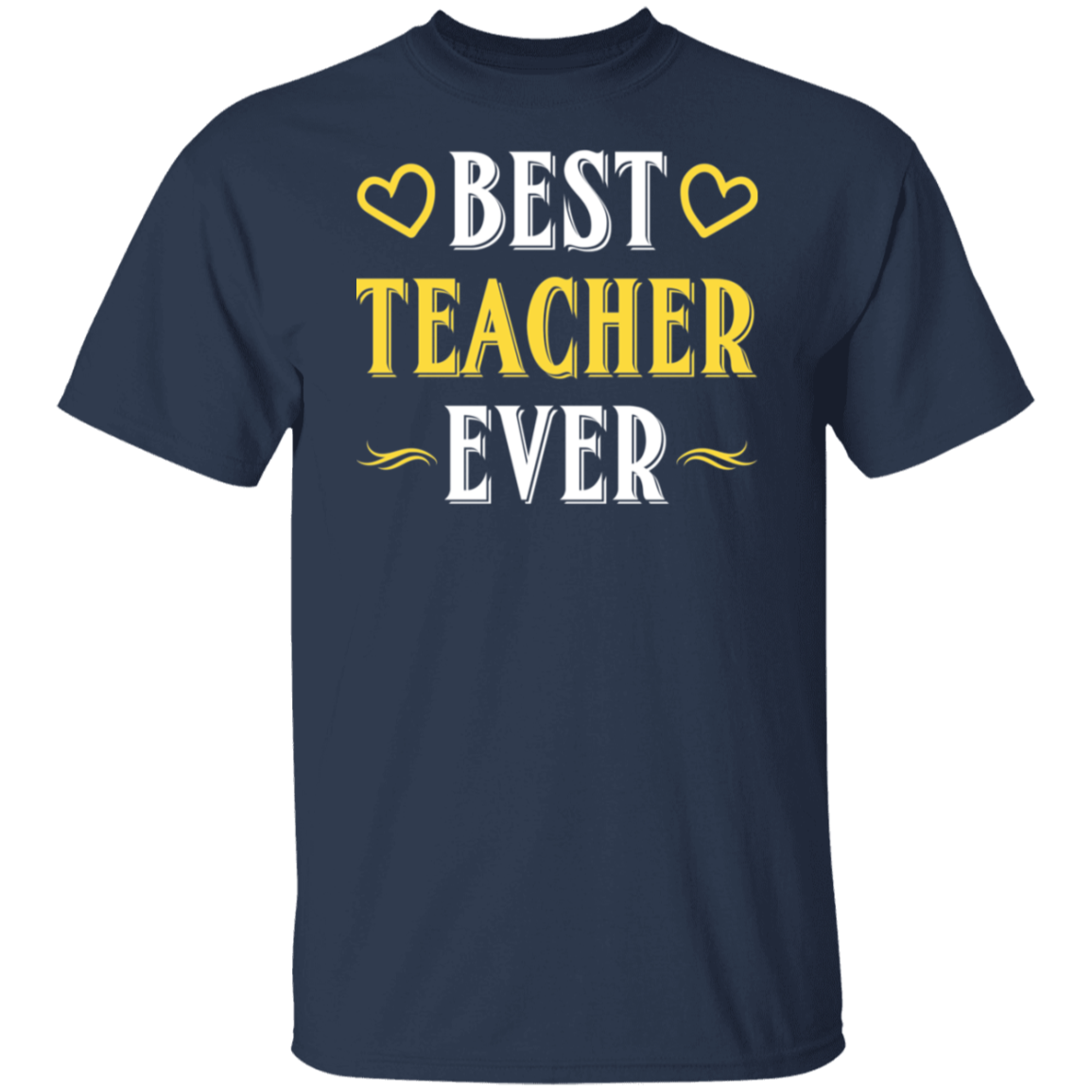 "Best Teacher Ever" T-Shirt – Celebrate and Honor Amazing Educators!