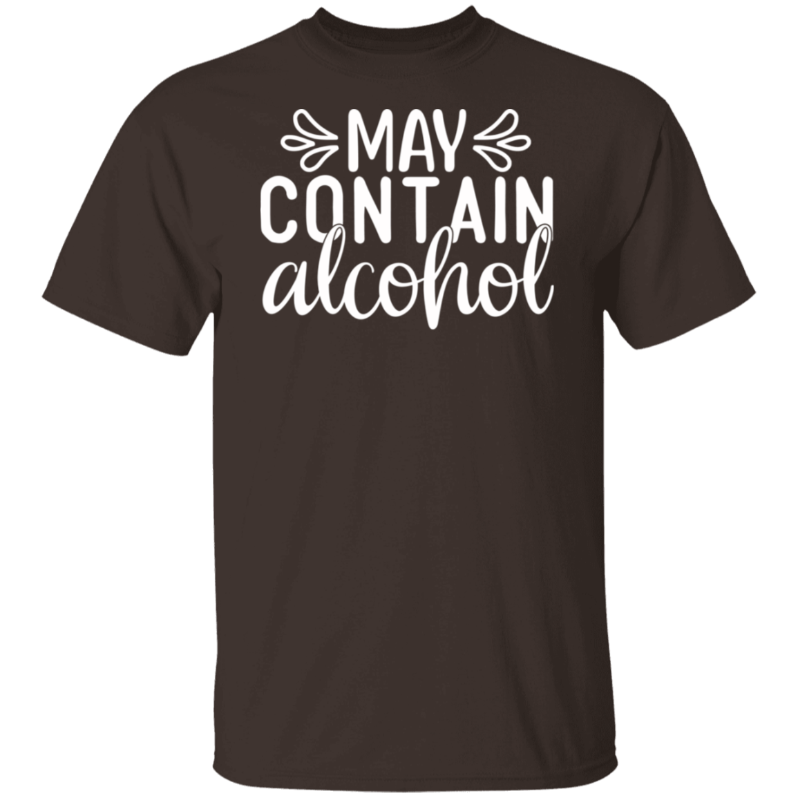 “May Contain Alcohol” T-Shirt – Perfect for Wine, Beer, and Happy Hour Lovers!