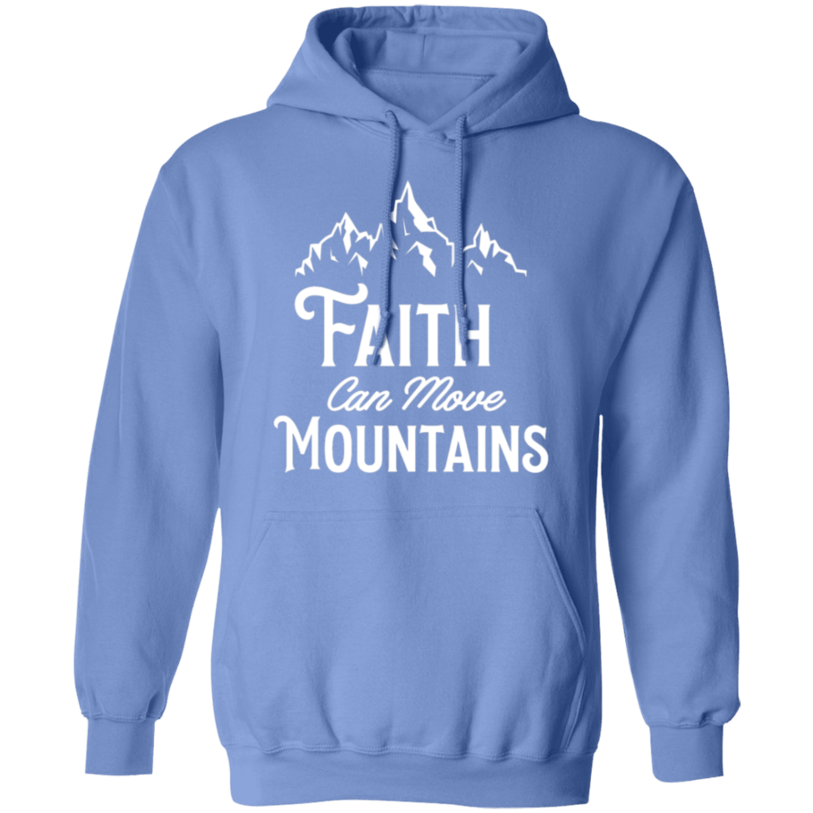 "Faith Can Move Mountains" Inspirational Christian Pullover Hoodie