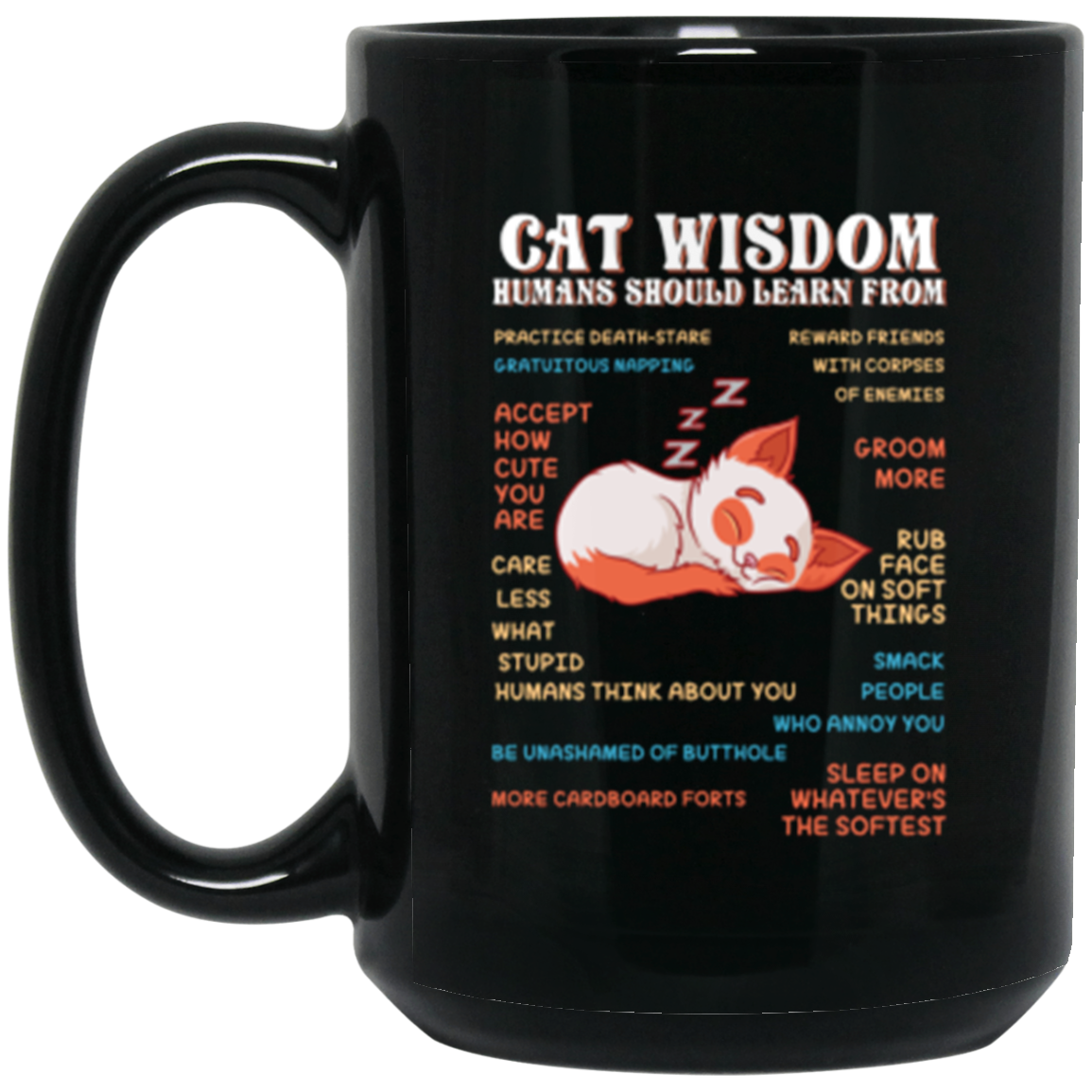 "Cat Wisdom" Mug: Hilarious Life Lessons from Our Feline Friends!