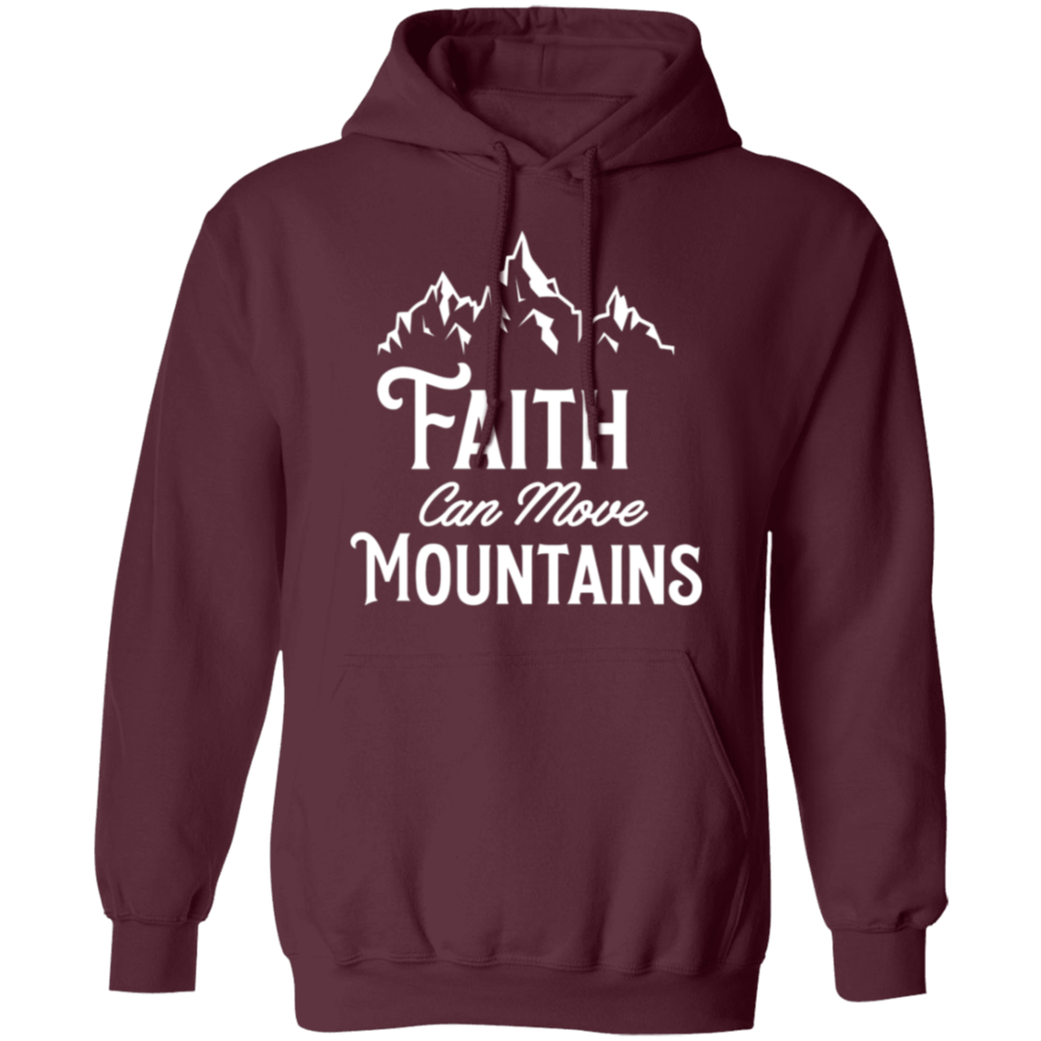 "Faith Can Move Mountains" Inspirational Christian Pullover Hoodie