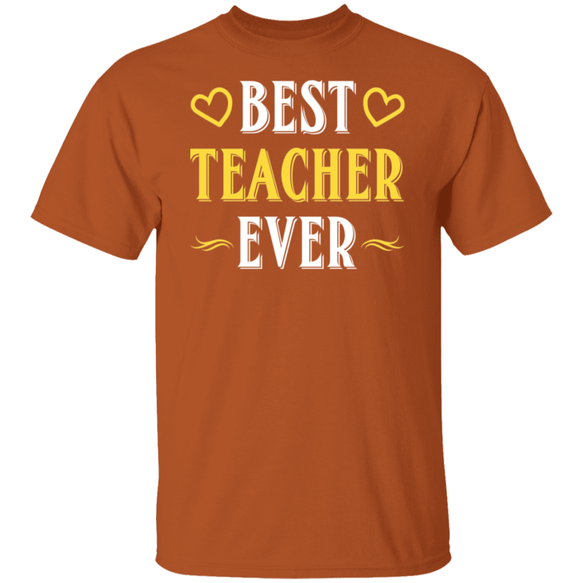 "Best Teacher Ever" T-Shirt – Celebrate and Honor Amazing Educators!