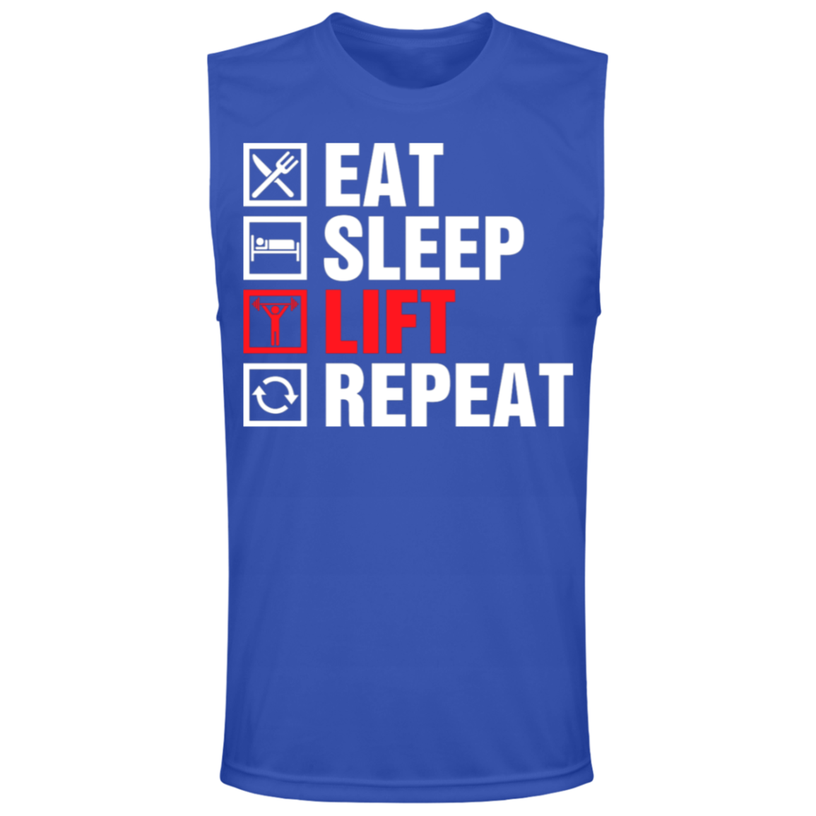 "Eat, Sleep, Lift, Repeat" Muscle Tee – Essential Gym Wear for Weight Lifters and Fitness Enthusiasts!