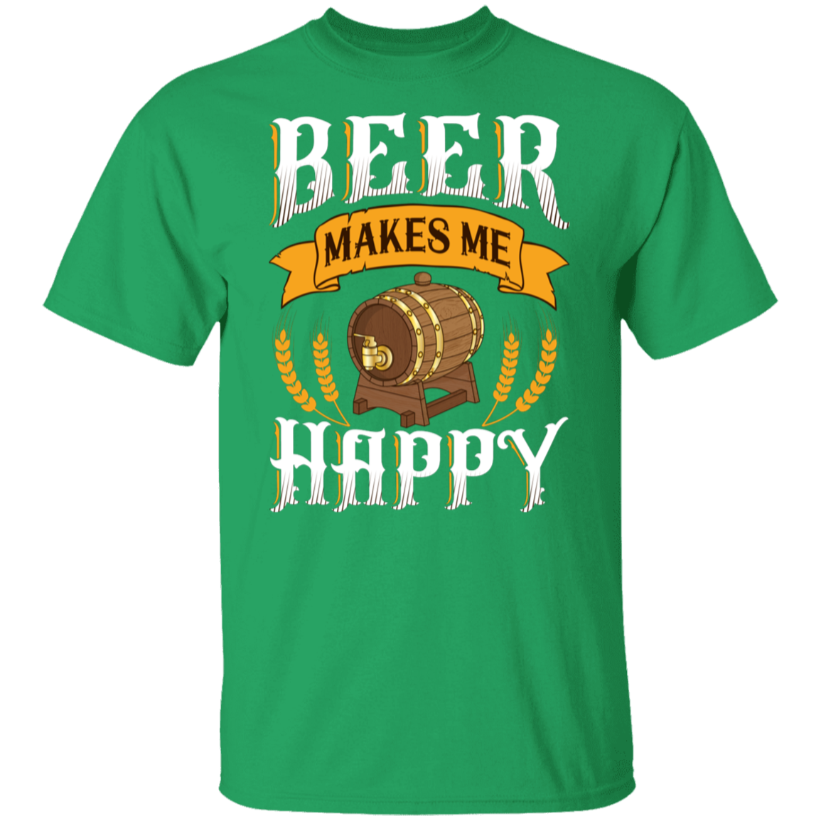 "Beer Makes Me Happy" T-Shirt – Cheers to Every Brew!