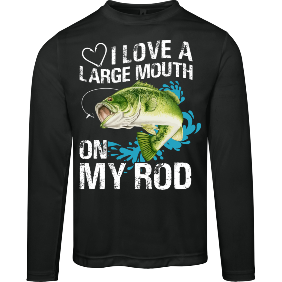 “I Love A Large Mouth On My Rod” Performance Long Sleeve Tee – Moisture-Wicking & UV 40+ Protection for Anglers and Fishing Enthusiasts!