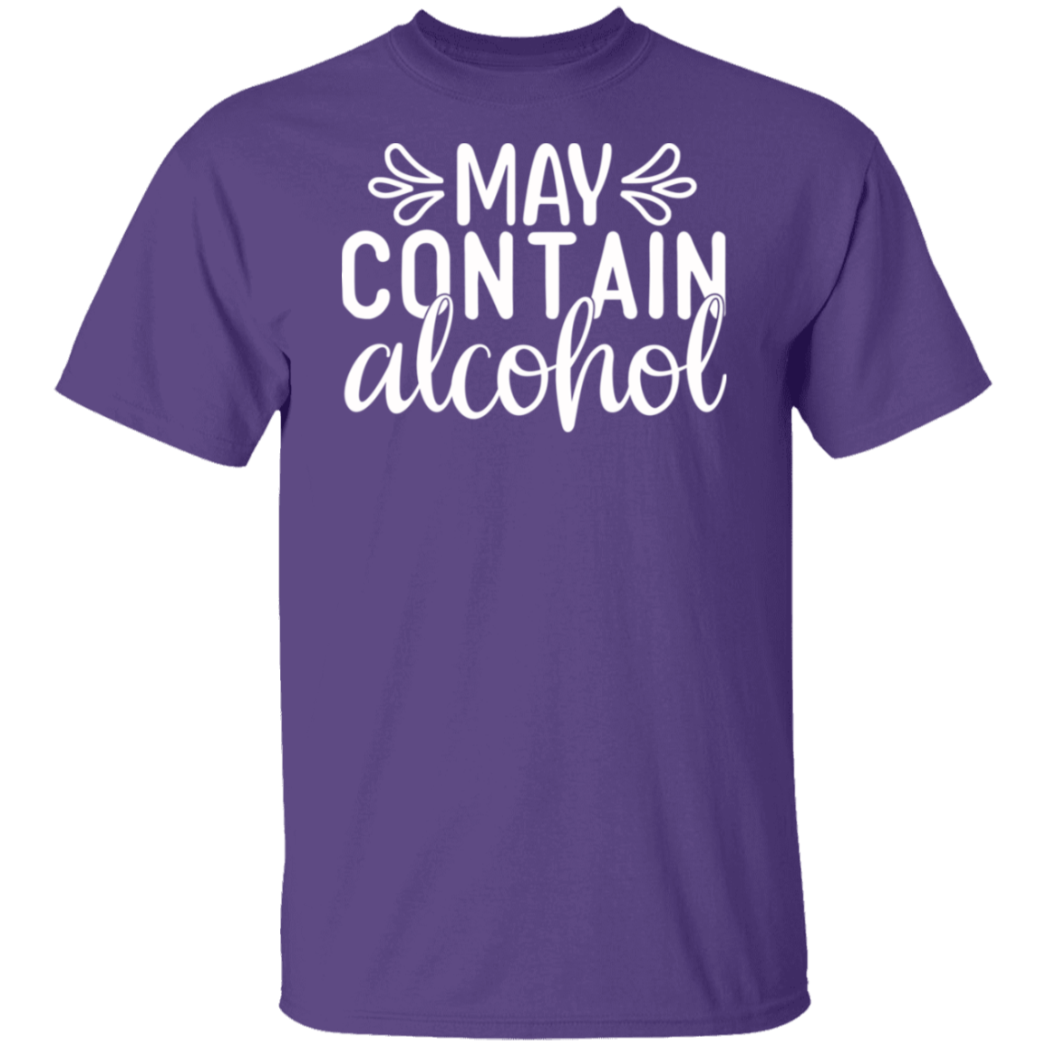 “May Contain Alcohol” T-Shirt – Perfect for Wine, Beer, and Happy Hour Lovers!