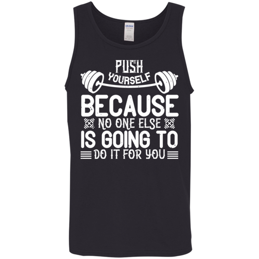 "Push Yourself - No One Else Will Do It For You" Tank Top | Gym and Fitness Wear