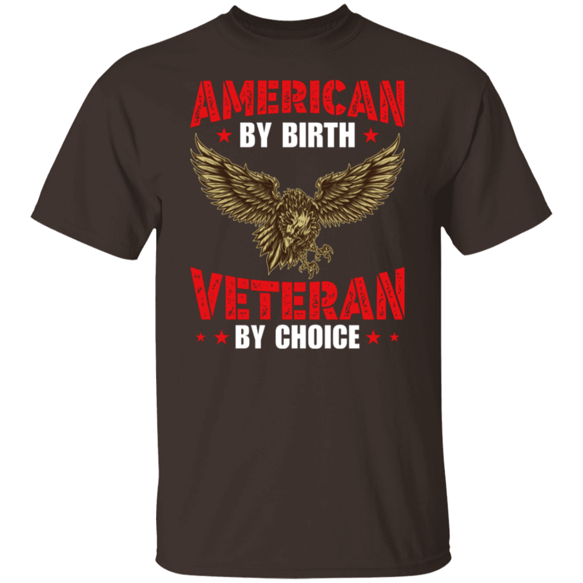 "American By Birth, Veteran By Choice" Patriotic T-Shirt with Flying Eagle