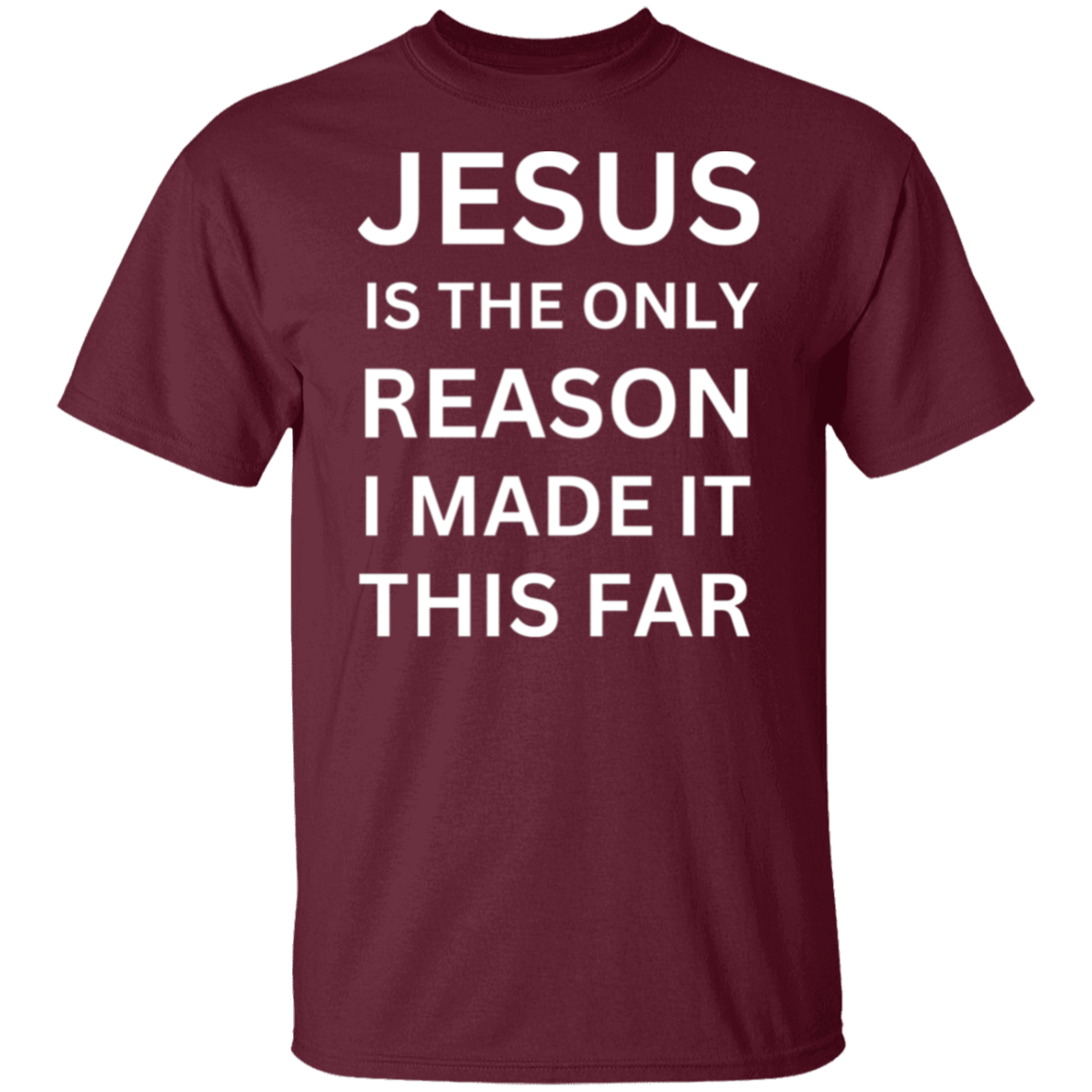 Jesus Is The Only Reason T-Shirt