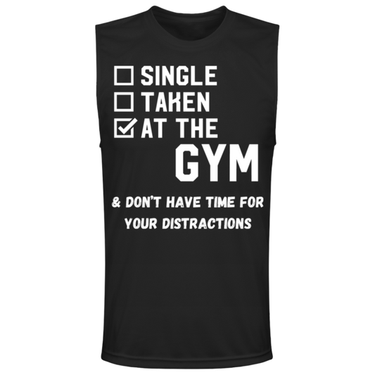 "Single. Taken. At The Gym & Don’t Have Time For Your Distractions" – Muscle Tee for Gym Enthusiasts!