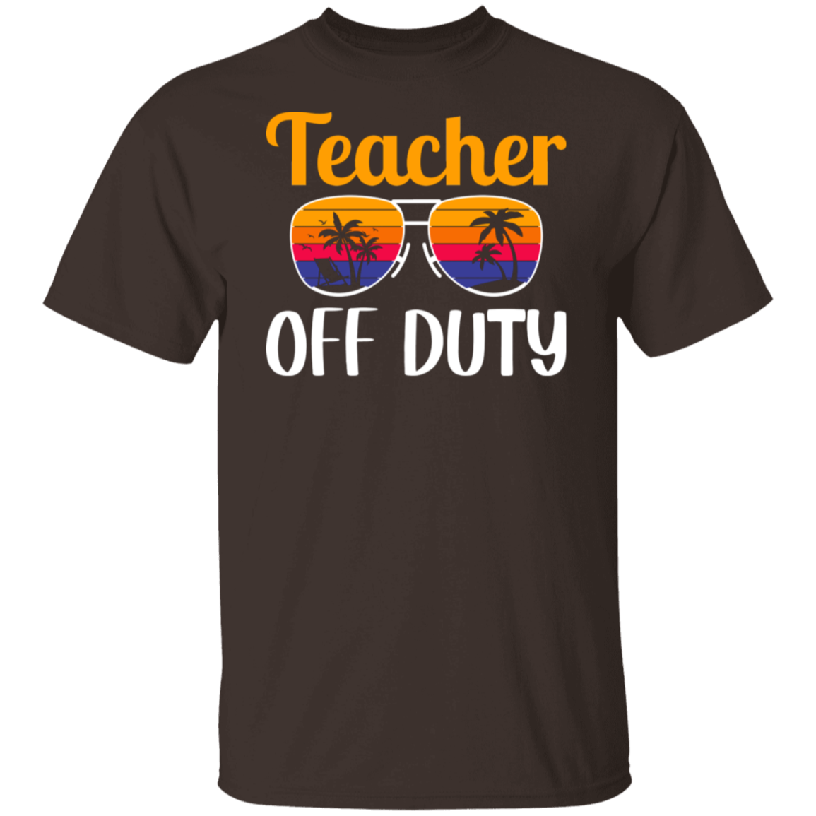 "Teacher Off Duty" Funny T-Shirt with Sunglasses - Perfect for Teachers' Relaxation Time!