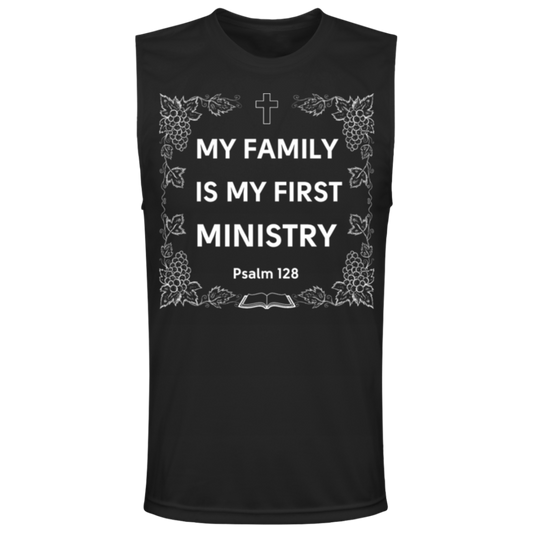 "My Family Is My First Ministry" Psalm 128 Muscle Tee: Perfect Gift for Christian Fathers & Husbands!