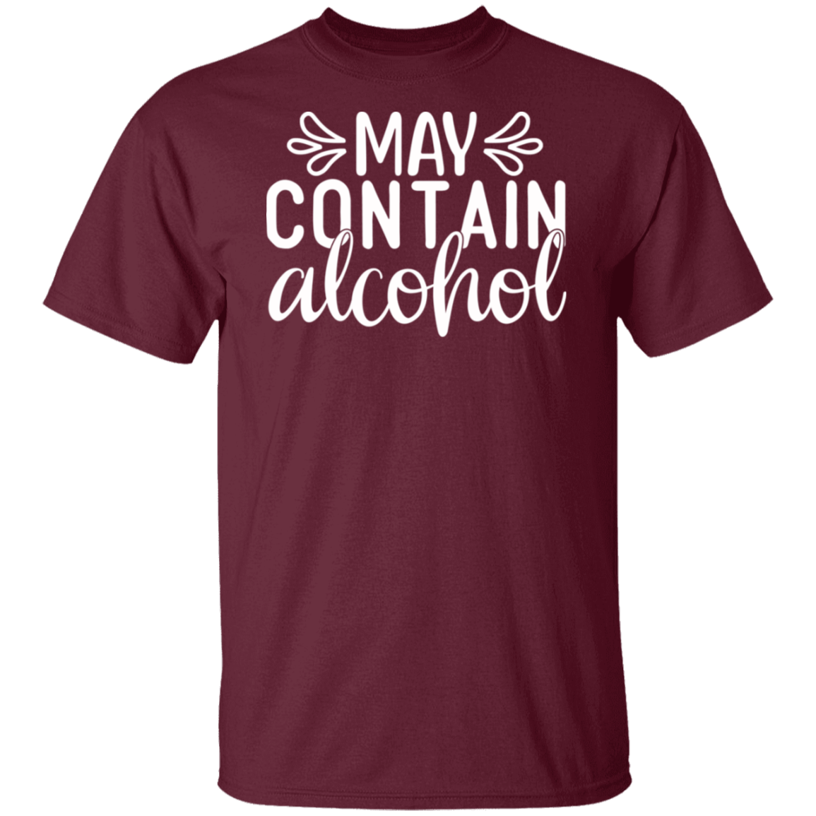 “May Contain Alcohol” T-Shirt – Perfect for Wine, Beer, and Happy Hour Lovers!