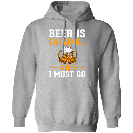 "Beer Is Calling...And I Must Go" Funny Hoodie – Cozy & Perfect for Beer Lovers & Happy Hour!