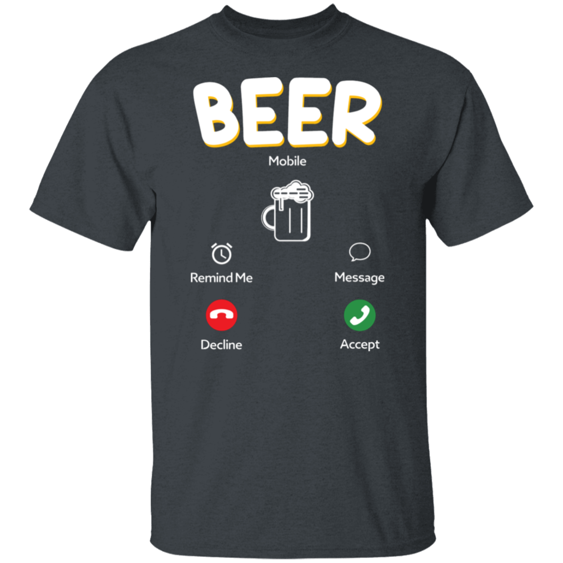 "Beer Calling": Answer the Brew-tiful Invitation T-Shirt