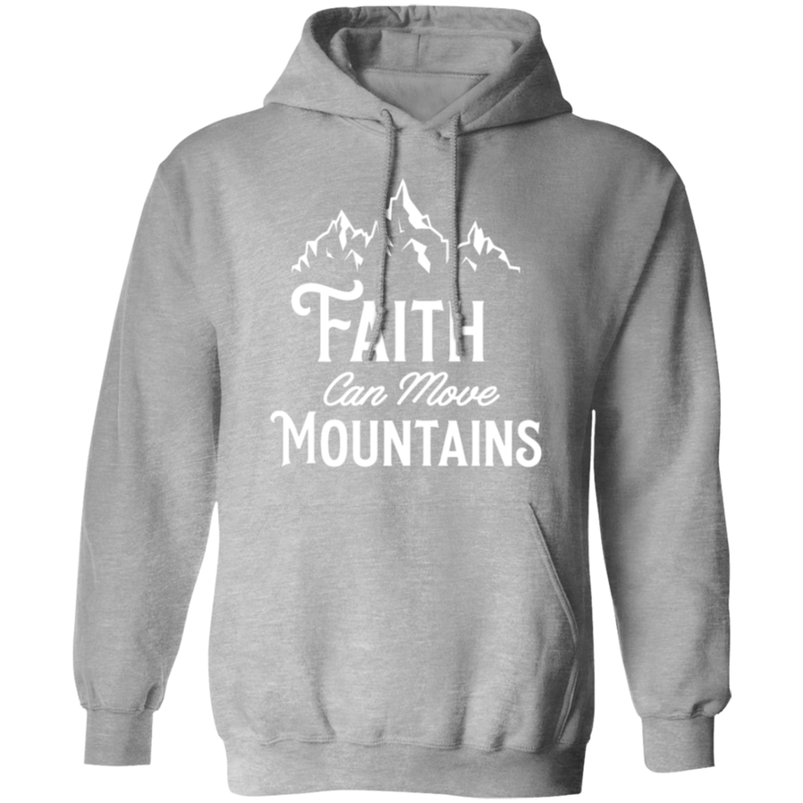 "Faith Can Move Mountains" Inspirational Christian Pullover Hoodie