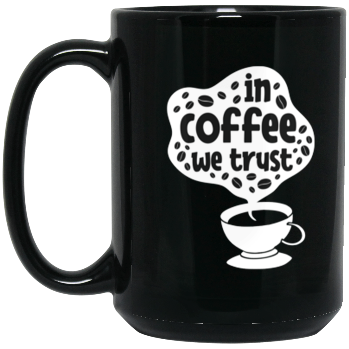 "In Coffee We Trust" - Premium Coffee Lover's Mug