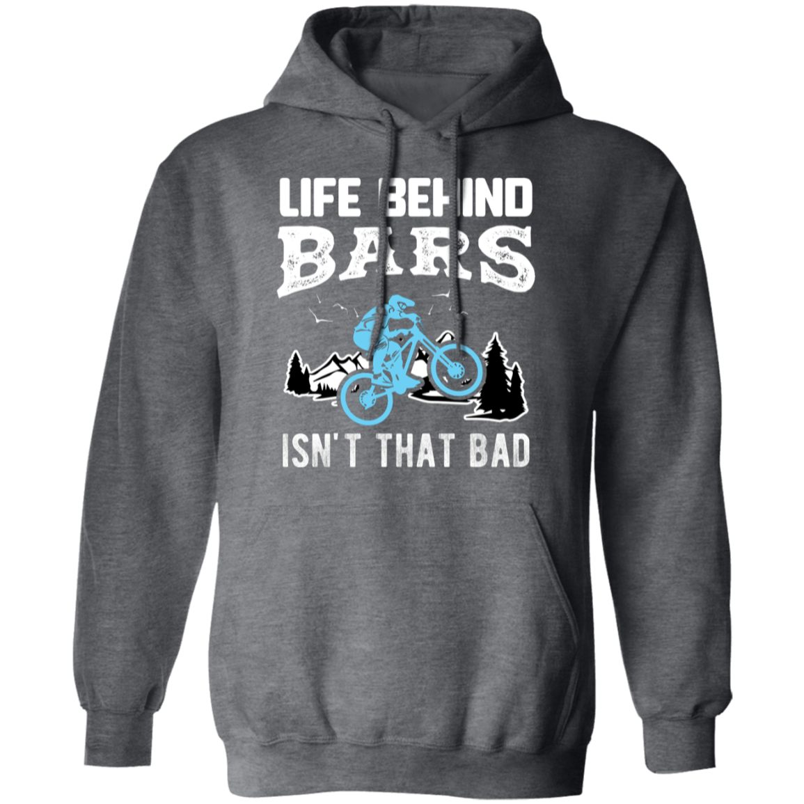 “Life Behind Bars Isn’t That Bad” Cycling Hoodie – Cozy and Stylish for Bike Lovers!