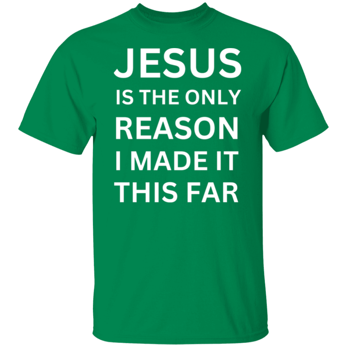 Jesus Is The Only Reason T-Shirt