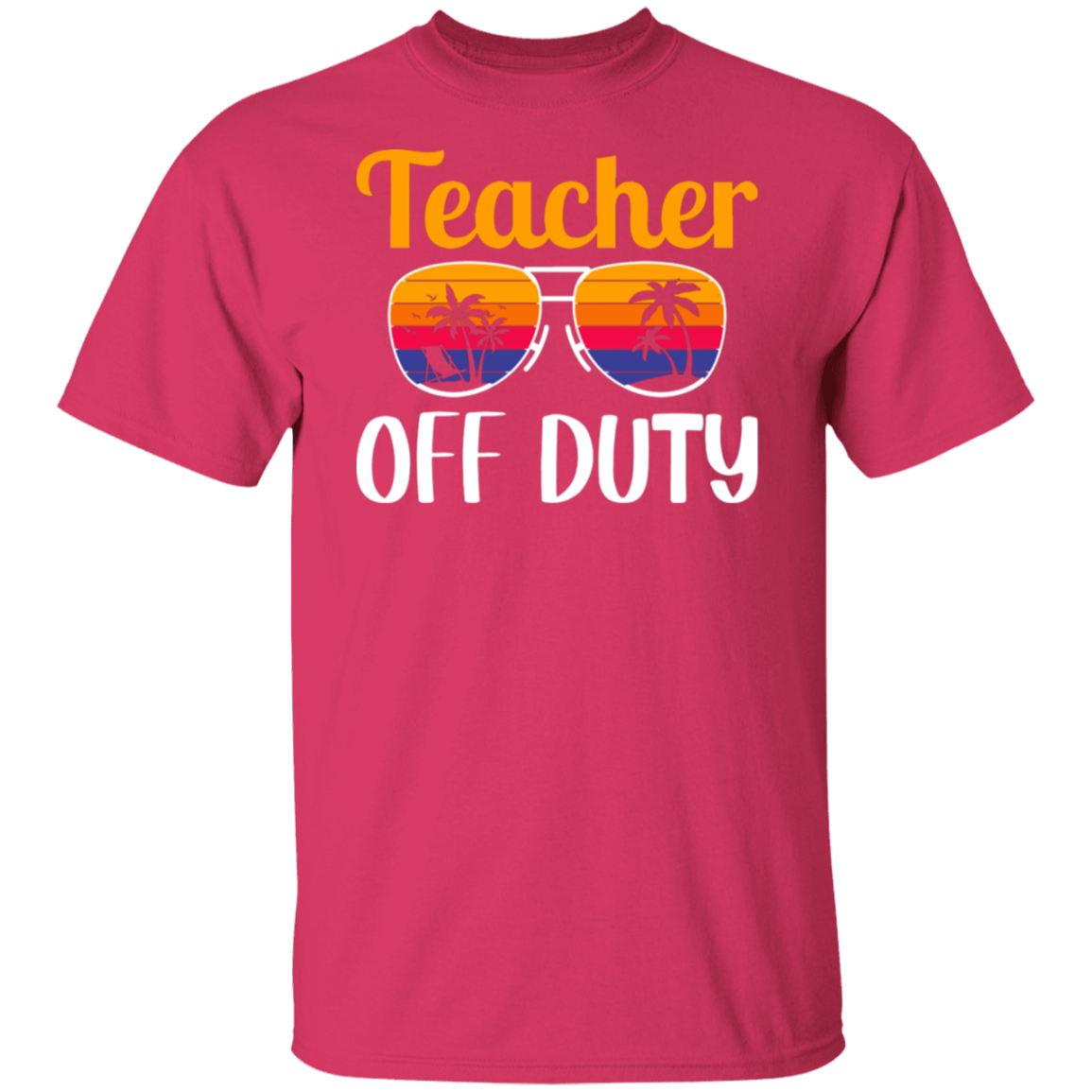 "Teacher Off Duty" Funny T-Shirt with Sunglasses - Perfect for Teachers' Relaxation Time!