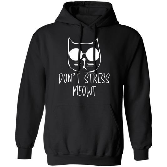 "Don't Stress Meowt" Cool Cat Hoodie – Perfect for Cat Lovers, Cat Owners, & Cat Ladies!
