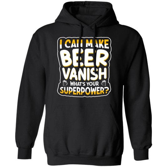 "I Can Make Beer Vanish" Superpower Hoodie – Cozy & Funny for Beer Lovers & Happy Hour Heroes