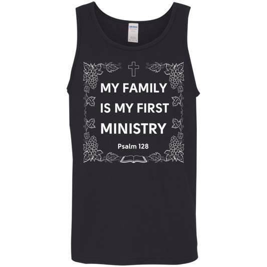 "My Family Is My First Ministry" Psalm 128 Tank Top: Perfect Gift for Christian Fathers & Husbands!