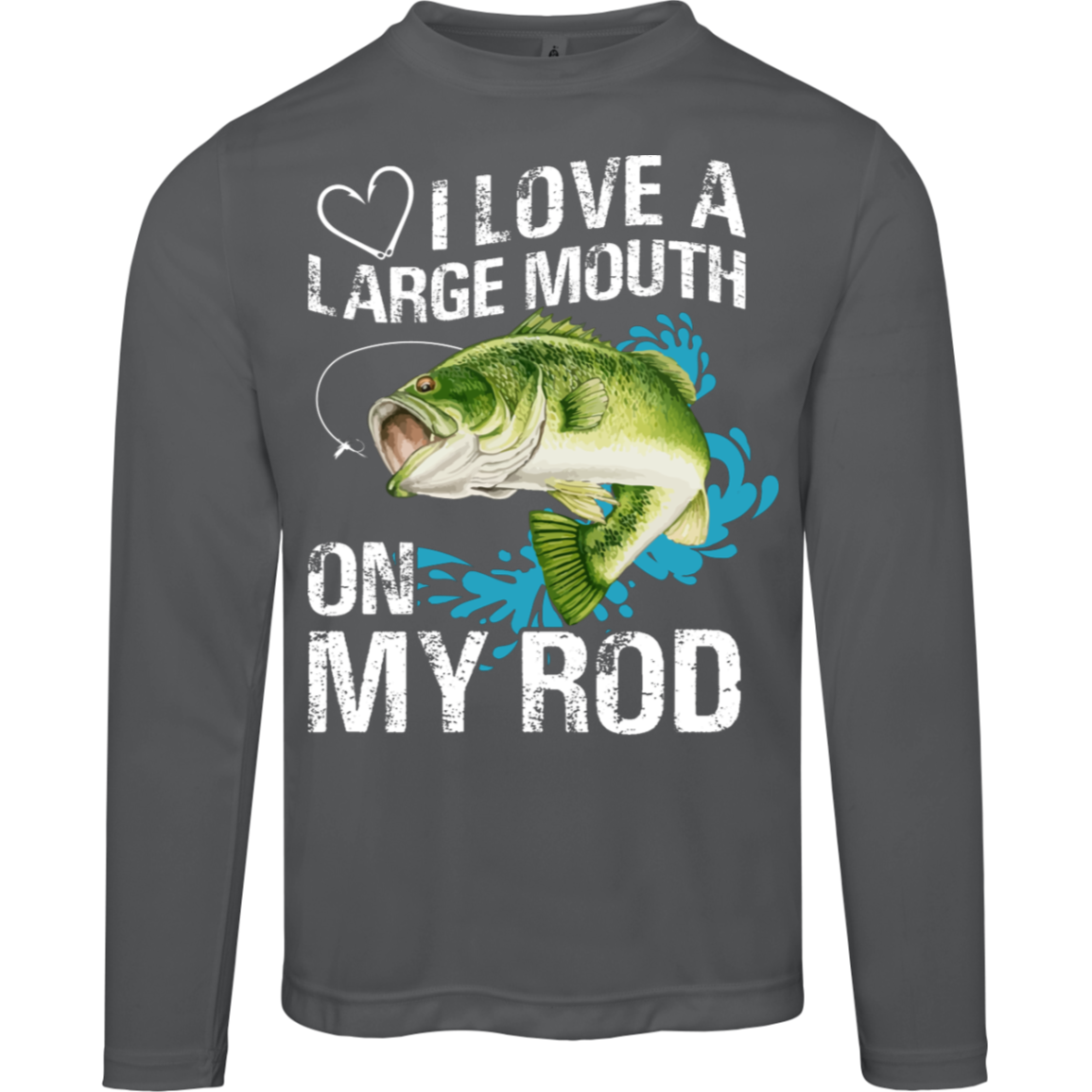 “I Love A Large Mouth On My Rod” Performance Long Sleeve Tee – Moisture-Wicking & UV 40+ Protection for Anglers and Fishing Enthusiasts!