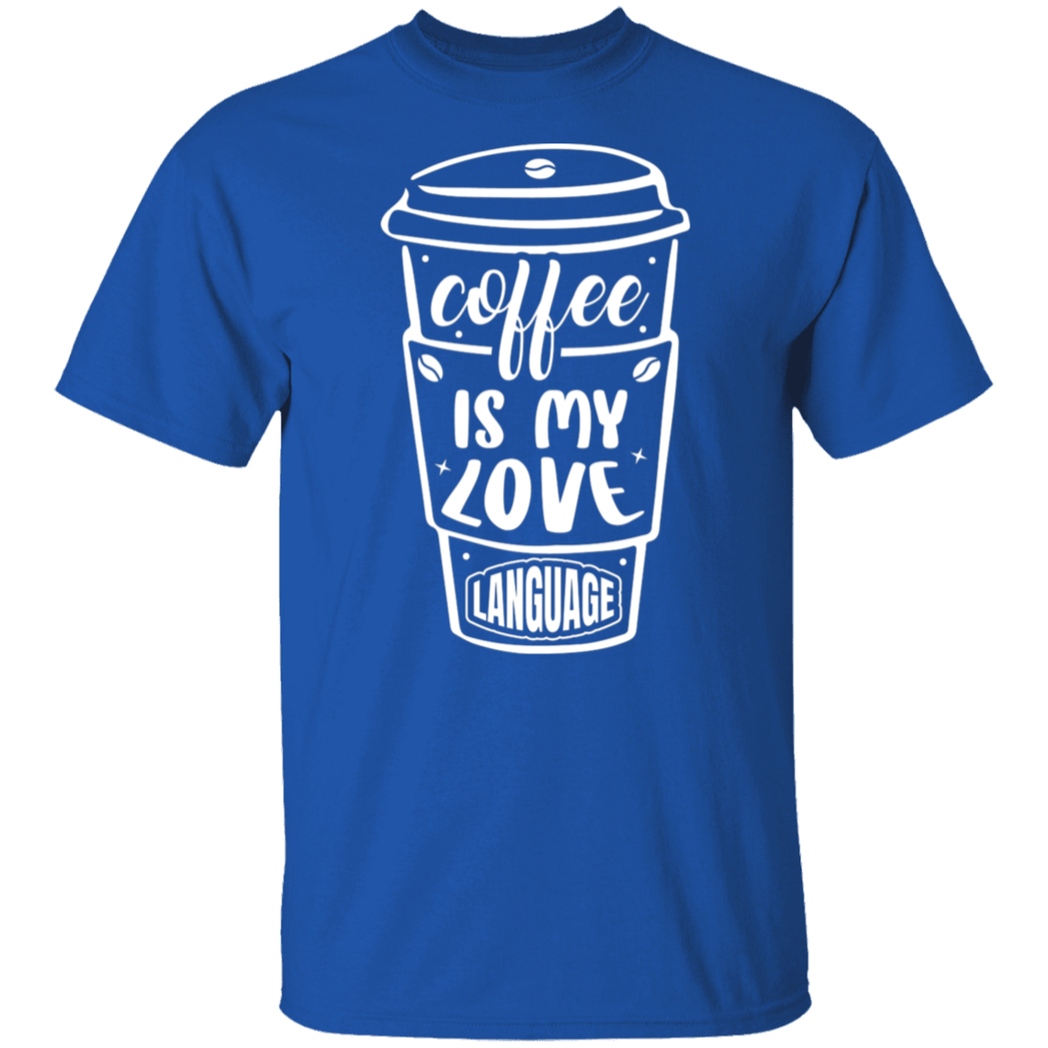 "Coffee Is My Love Language" T-Shirt – Perfect for Coffee Lovers!