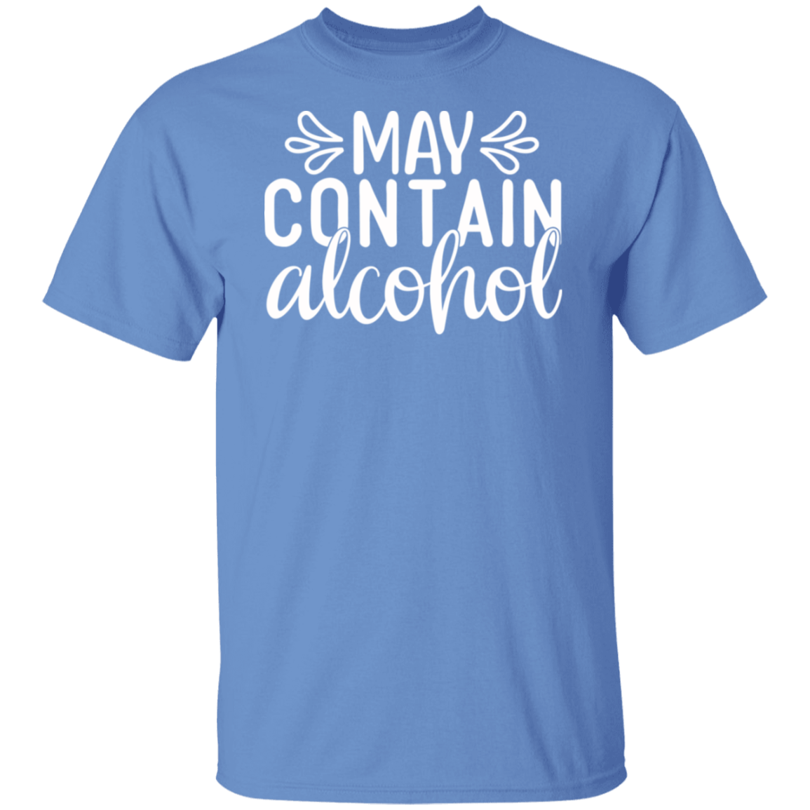 “May Contain Alcohol” T-Shirt – Perfect for Wine, Beer, and Happy Hour Lovers!