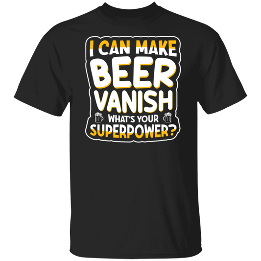 "I Can Make Beer Vanish" Superpower T-shirt – For Beer Enthusiasts & Happy Hour Heroes