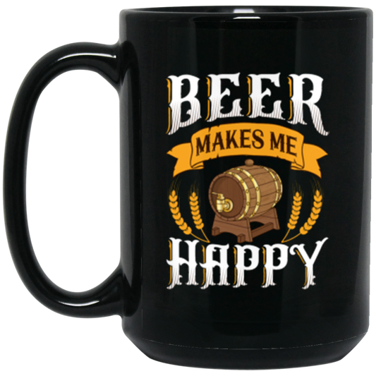 "Beer Makes Me Happy" Mug – Cheers to Your Favorite Brew!