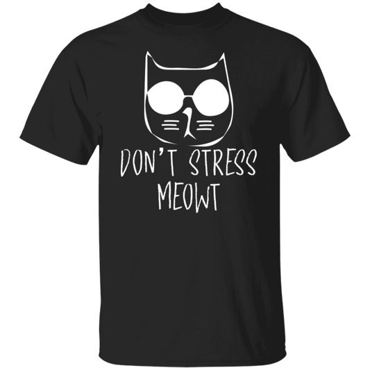 "Don't Stress Meowt" Cool Cat T-Shirt – Perfect for Cat Lovers, Cat Owners, & Cat Ladies!