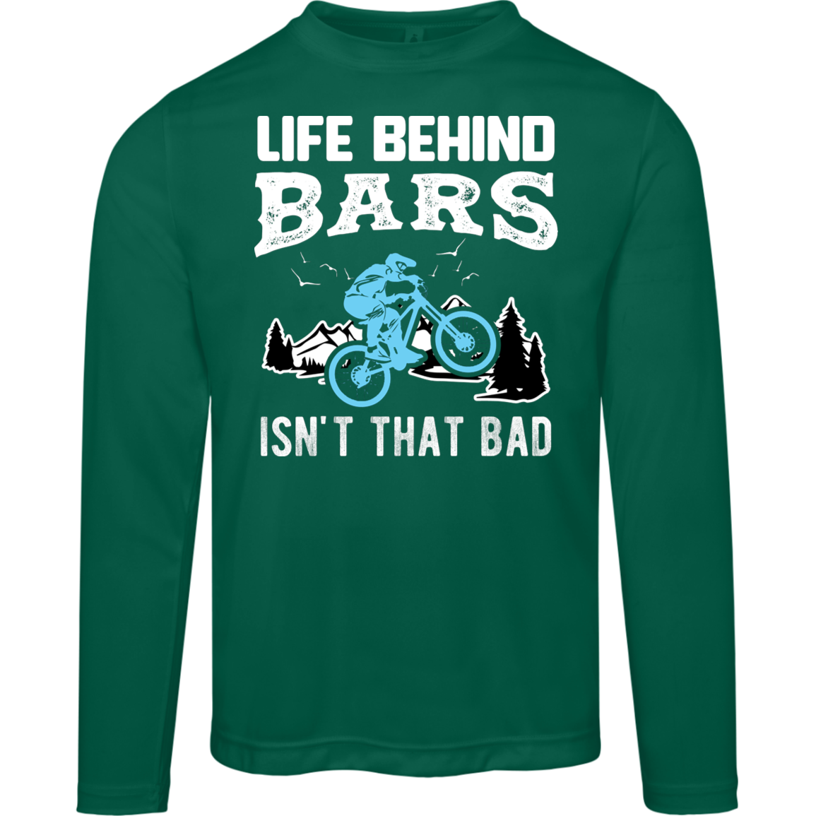 “Life Behind Bars Isn’t That Bad” Moisture-Wicking Long-Sleeve Tee – UV 40+ Protection for Cyclists