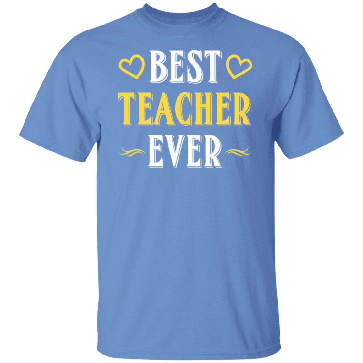 "Best Teacher Ever" T-Shirt – Celebrate and Honor Amazing Educators!